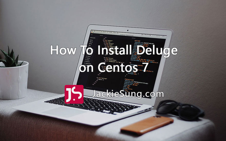 How To Install Deluge On Centos 7